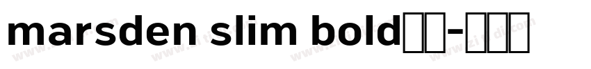 marsden slim bold字体字体转换